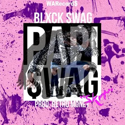 Papi Swag - Single 专辑 Denyerkin/Blxck Swag