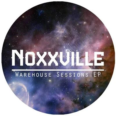 Warehouse Sessions - EP 專輯 Noxxville