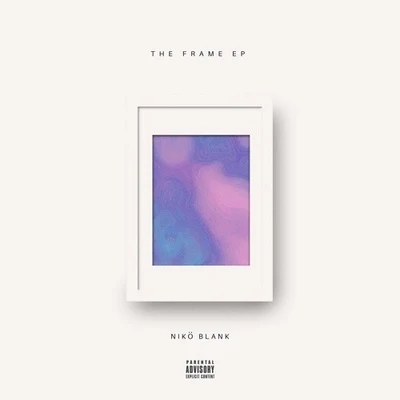 The Frame EP 专辑 Nikö Blank