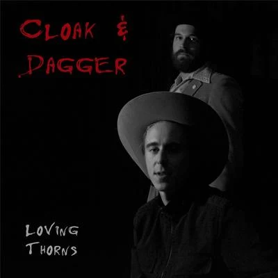 Cloak & Dagger Loving Thorns