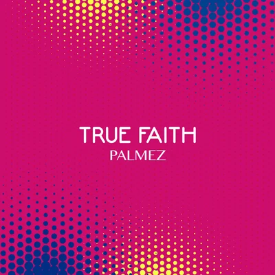 Palmez187 True Faith