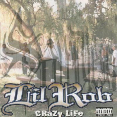 Crazy Life 專輯 Lil Rob