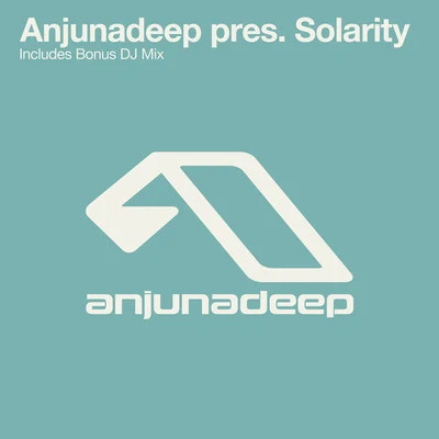 Anjunadeep pres. Solarity (iTunes) 專輯 Solarity/Stephen J. Kroos