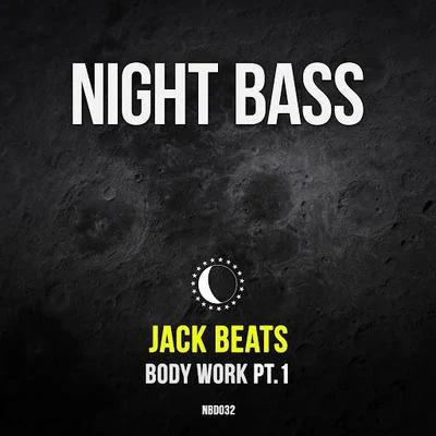 Body Work, Pt. 1 專輯 Jack Beats