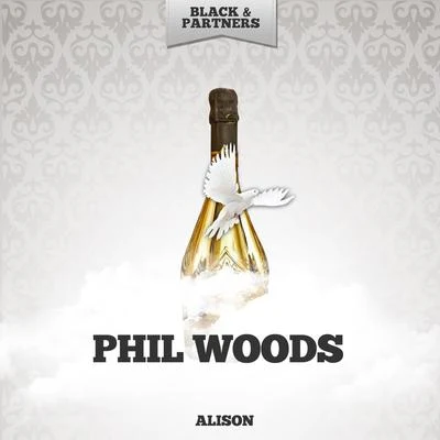 Alison 專輯 Phil Woods/Harvie S/Ignacio Berroa/Paullette McWilliams/Dave Bass