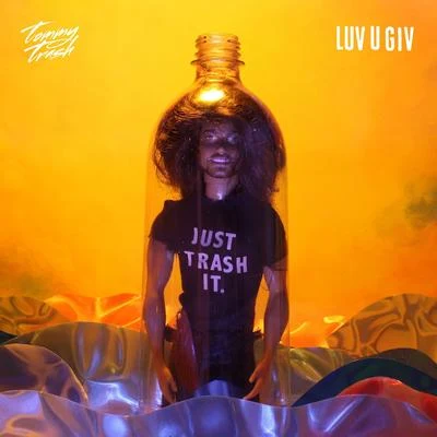 Luv U Giv - EP 專輯 Tommy Trash