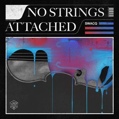 No Strings Attached 专辑 SWACQ