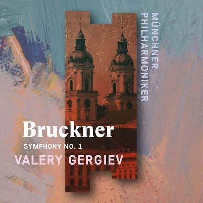 Bruckner: Symphony No. 1 專輯 Valery Gergiev