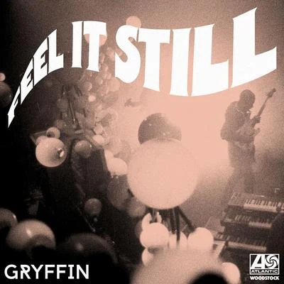 Feel It Still (Gryffin Remix) 專輯 Portugal. The Man