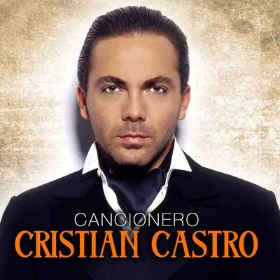 Cancionero 专辑 Duncan Dhu/Cristian Castro/Quintino & Blasterjaxx