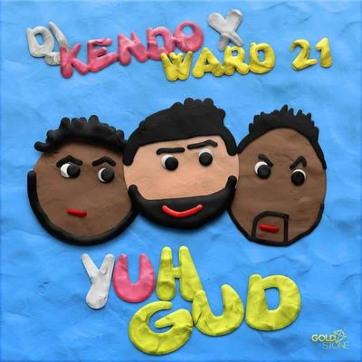 Yuh Gud 專輯 Claye/DJ Kendo