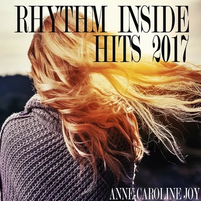 Anne-Caroline JoyMaxence Luchi Rhythm Inside Hits 2017