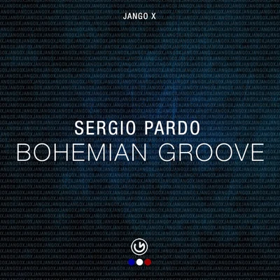 Bohemian Groove 专辑 Sergio Pardo