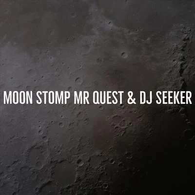 Mr Quest Moon Stomp