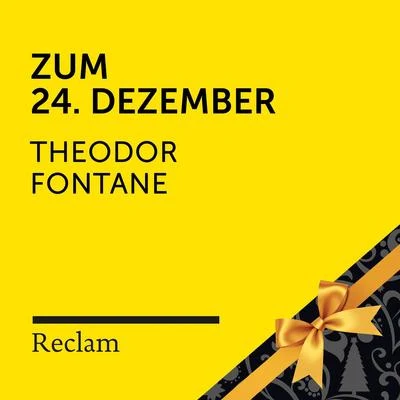 Verena WolfienTheodor FontaneReclam Hörbücher Theodor Fontane: Zum 24. Dezember (Reclam Hörbuch)