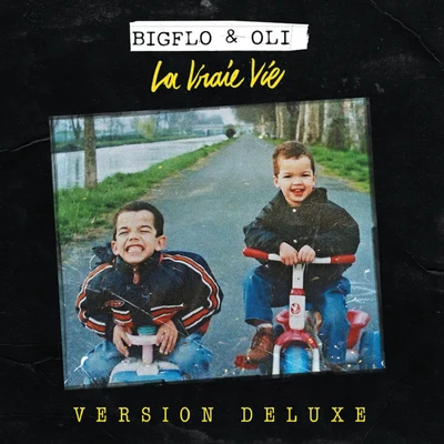 La vraie vie (Deluxe) 專輯 Bigflo & Oli