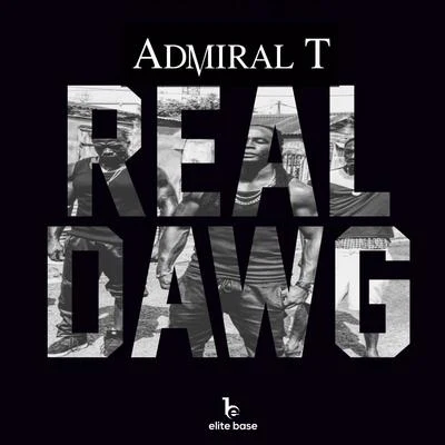 Real Dawg 專輯 Admiral T/Bost & Bim