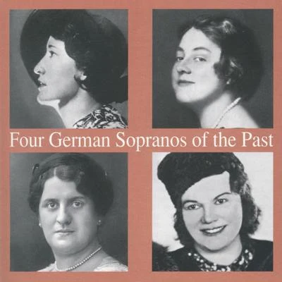 Emmy BettendorfStudio orchestraFrieder WeissmannLauritz Melchior Four German Sopranos of the Past