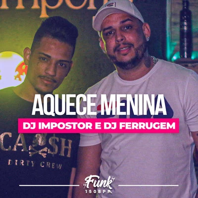 Aquece Menina 专辑 MC Moura/MC Lucks/DJ Ferrugem