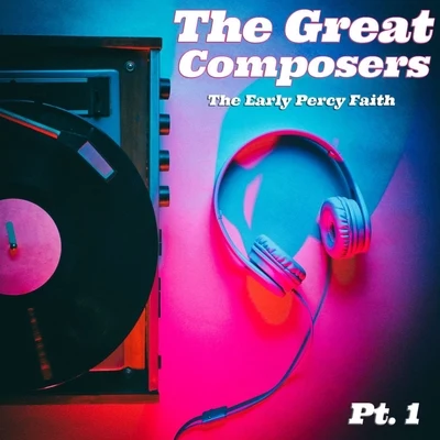 The Great Composers, Pt. 1 專輯 Percy Faith/Leroy Anderson And His Orchestra