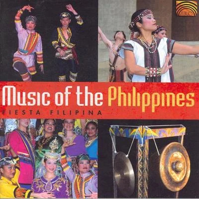 Fiesta Filipina PHILIPPINES Fiesta Filipina: Music of the Philippines