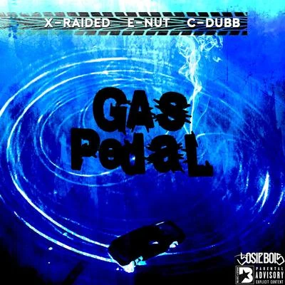 Gas Pedal 專輯 C-Dubb/Mozzy/Novelty Rapps/DJ THMC/First Degree the D.E.