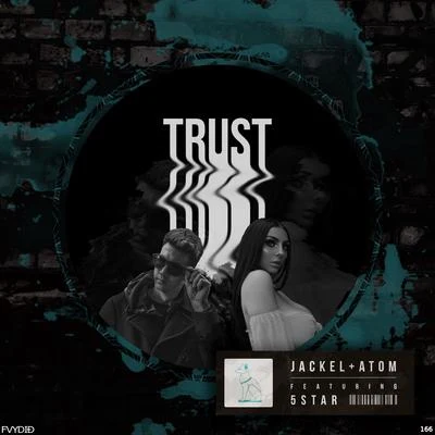 Trust (feat. 5Star) 专辑 Skimm/Chuck None/JackEL/slug/Danny Time