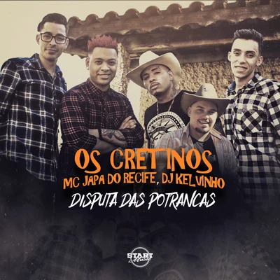 Disputa das Potrancas 專輯 Bartz/Louco de refri/Os Cretinos/Mc Danny Morais