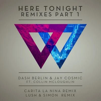 Here Tonight (Remixes - Part 1) 專輯 Collin/Keaton