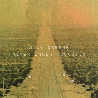 Never Ender Acoustic 專輯 Nakia (高嘉俪)/Milo Greene/WALK THE MOON/Patty Griffin/Family of the Year