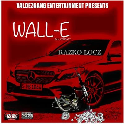 Wall-E 专辑 Savvy Yola/Eli Spitflame/Razko Locz