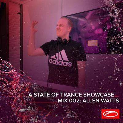 A State Of Trance Showcase - Mix 002: Allen Watts 專輯 Allen Watts