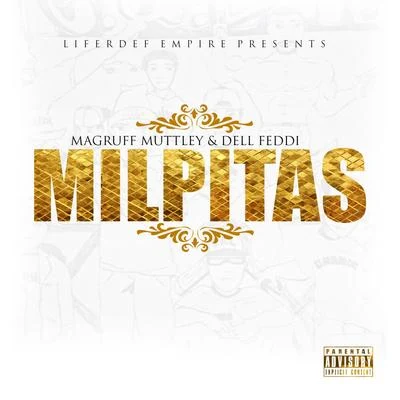 Milpitas (feat. Dell Feddi) 專輯 Magruff Muttley