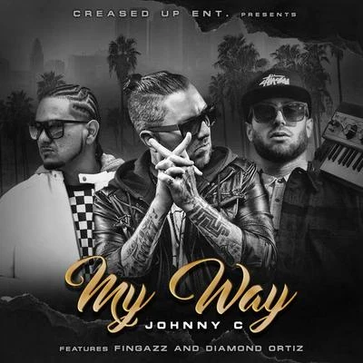 Diamond OrtizDIsko BoogieJay Worthy My Way (feat. Fingazz & Diamond Ortiz)