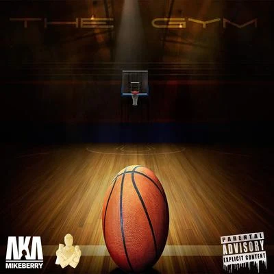 The Gym (feat. AkaMikeBerry) 專輯 Dre Stone/Marty Macphly