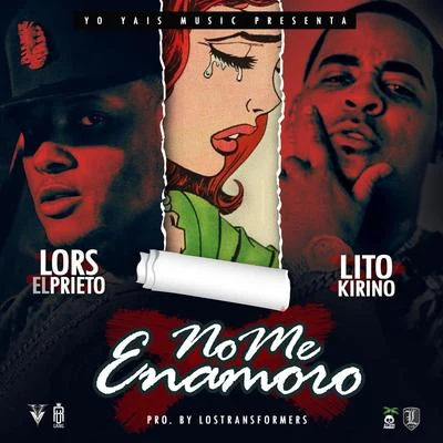 No Me Enamoro (feat. Lito Kirino) 專輯 Blevia/Lors