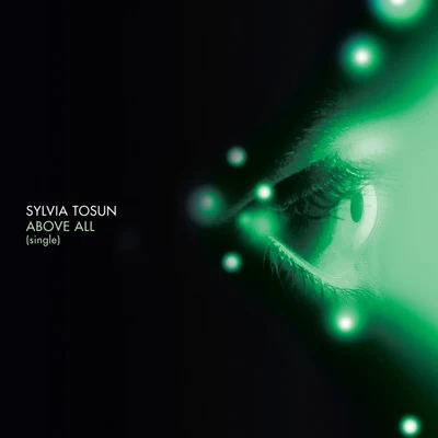 Above All - Remixes Part 2 专辑 Sylvia Tosun