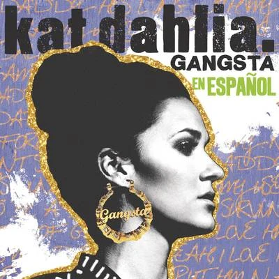 Gangsta en Español 专辑 Lao Ra/Kat Dahlia/LVCRFT