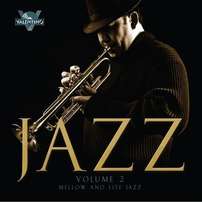 Jazz, Vol. 2: Mellow and Lite Jazz 專輯 Eddy J/Hyppo/Valentino/Middle/Sea Words