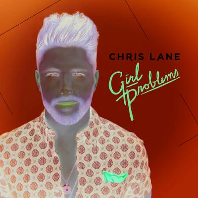 Girl Problems 专辑 Chris Lane