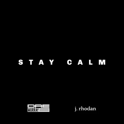 Stay Calm 專輯 Dre Murray/Jered Sanders