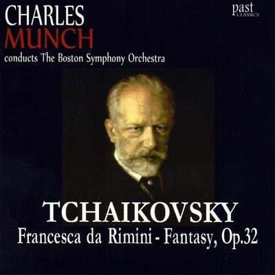 Tchaikovsky: Francesca da Rimini - Fantasy, Op. 32 專輯 The Boston Symphony Orchestra