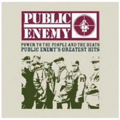 Public Enemy Power To The People And The Beats - Public Enemys Greatest Hits