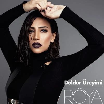 Doldur Üreyimi 專輯 Roya