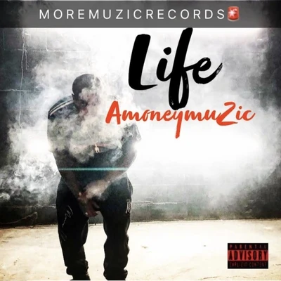 Life 專輯 AMONEYMUZIC/Berner/Lazy-Boy