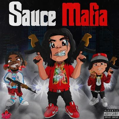 Sauce Mafia (feat. OhGeesy, Sauce Walka) 專輯 Pjay/OhGeesy/AzSwaye/Blxst/Rucci