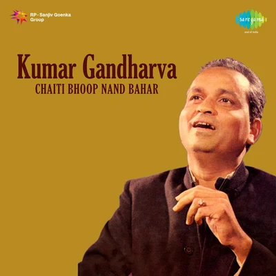 Chaiti Bhoop Nand Bahar 专辑 Pt. Kumar Gandharva