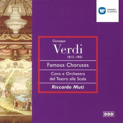 Verdi: Opera Choruses 專輯 Orchestra del Teatro alla Scala, Milano/Luciano Pavarotti/Riccardo Muti/Giuseppe Verdi