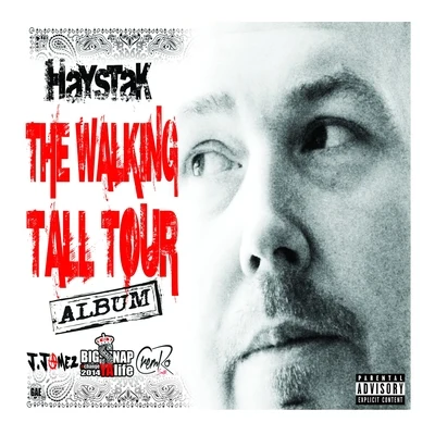 The Walking Tall Tour 專輯 Haystak