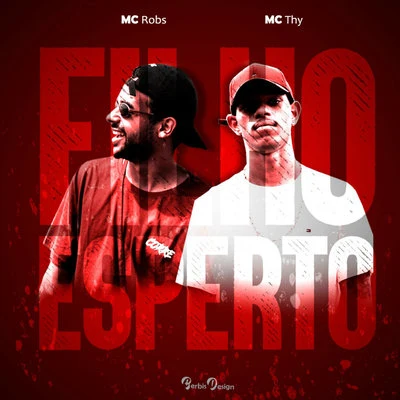 Filho Esperto 專輯 Mc Robs